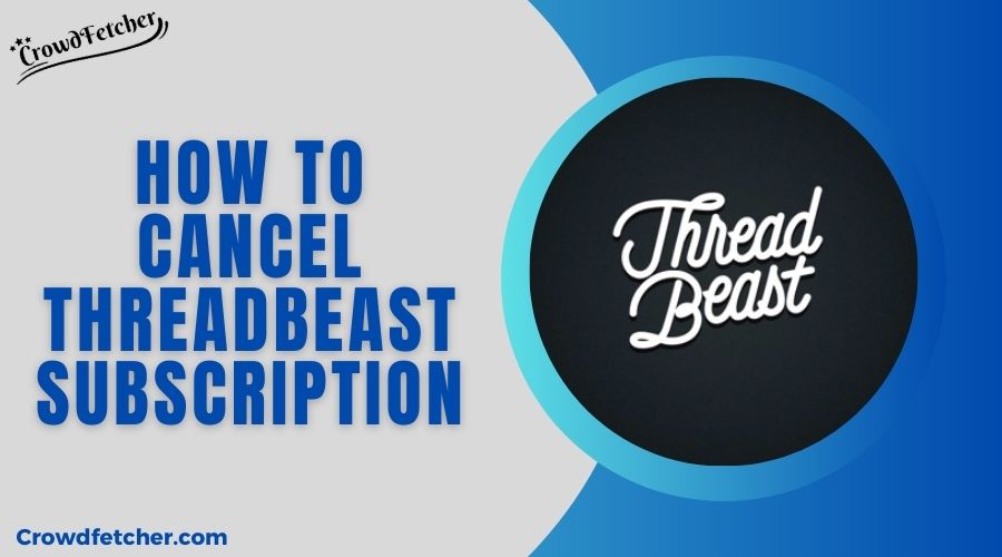 How to cancel threadbeast subscription